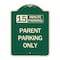 Signmission 15 Minute Parking Parent Parking Heavy-Gauge Aluminum Architectural Sign, 24" x 18", G-1824-24595 A-DES-G-1824-24595 - alternate 1